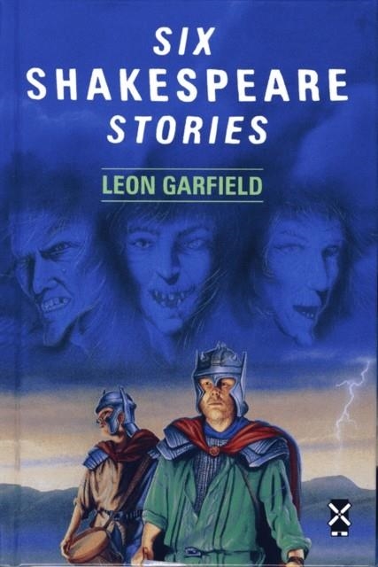 SIX SHAKESPEARE STORIES | 9780435124243 | LEON GARFIELD