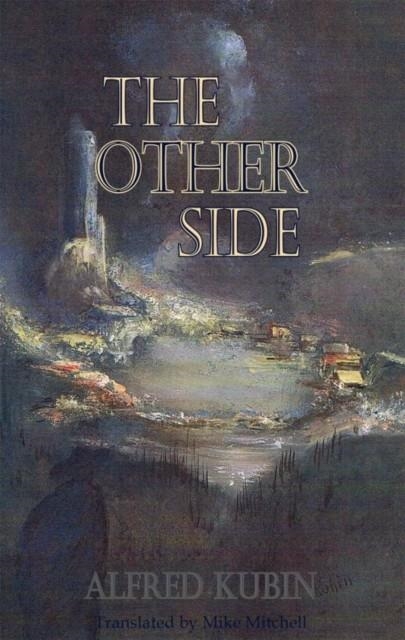 THE OTHER SIDE | 9781910213032 | ALFRED KUBIN