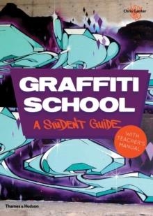 GRAFFITI SCHOOL | 9780500290972 | CHRIS GANTER