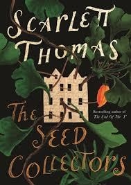 THE SEED COLLECTORS | 9781847679222 | SCARLETT THOMAS