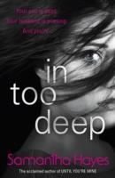 IN TOO DEEP | 9781780893419 | SAMANTHA HAYES