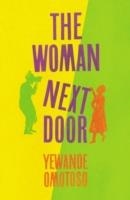 THE WOMAN NEXT DOOR | 9781784740344 | YEWANDE OMOTOSO