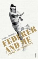 FEDERER AND ME | 9780224100533 | WILLIAM SKIDELSKY