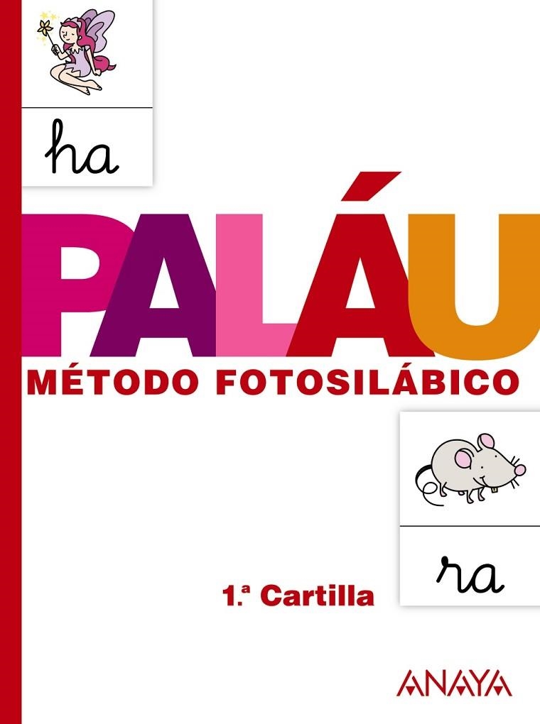 METODO FOTOSILABICO: 1.º CARTILLA. | 9788467832303 | PALÁU FERNÁNDEZ, ANTONIO/OSORO PANTIGA, DOLORES