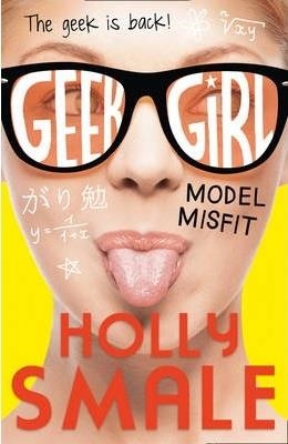 MODEL MISFIT (GEEK 2) | 9780007489466 | HOLLY SMALE