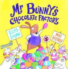 MR BUNNY'S CHOCOLATE FACTORY | 9780192746207 | ELYS DOLAN