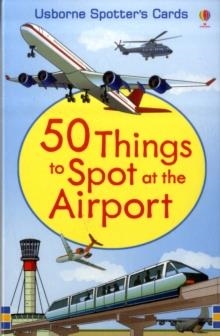 50 THINGS TO SPOT AT THE AIRPORT | 9781409507307 | STRUAN REID