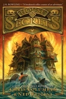 HOUSE OF SECRETS 1 | 9780062192479 | CHRIS COLUMBUS AND NED VIZZINI