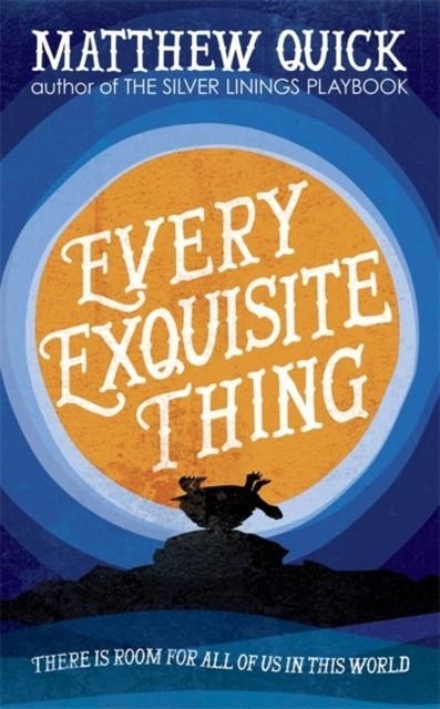 EVERY EXQUISITE | 9781472229557 | MATTHEW QUICK