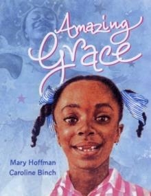 AMAZING GRACE | 9781845077495 | MARY HOFFMAN