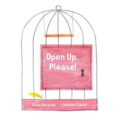 OPEN UP PLEASE! | 9781406367447 | SILVIA BORANDO