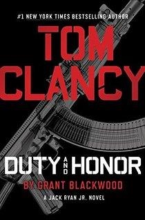 TOM CLANCY'S DUTY AND HONOR | 9780718181949 | GRANT BLACKWOOD