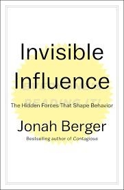 INVISIBLE INFLUENCE | 9781476759692 | JONAH BERGER