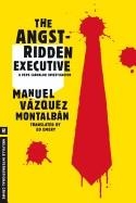 ANGST-RIDDEN EXECUTIVE, THE | 9781612190389 | MANUEL VAZQUEZ MONTALBAN