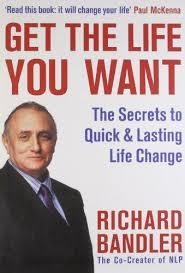 GET THE LIFE YOU WANT | 9780007292516 | RICHARD BANDLER