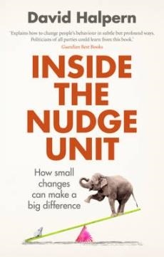 INSIDE THE NUDGE UNIT | 9780753556559 | DAVID HALPERN