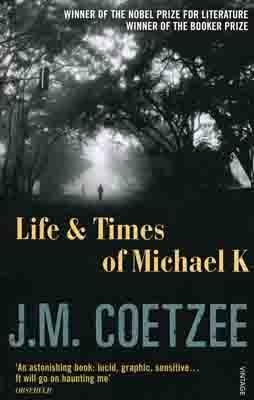 LIFE AND TIMES OF MICHAEL K | 9780099479154 | J.M. COETZEE