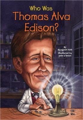 WHO WAS THOMAS ALVA EDISON? | 9780448437651