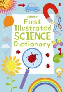 FIRST ILLUSTRATED SCIENCE DICTIONARY | 9781409555407 | SARAH KHAN