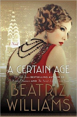 A CERTAIN AGE | 9780062454003 | BEATRIZ WILLIAMS