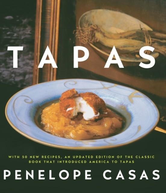 TAPAS (THE LITTLE DISHES OF SPAIN) | 9780307265524 | CASAS, PENELOPE