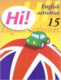 HI! Nº15 ENGLISH ACTIVITIES | 9788478874002