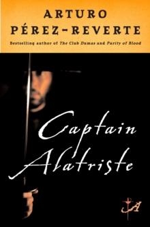 CAPTAIN ALATRISTE | 9780452287112 | ARTURO PEREZ-REVERTE