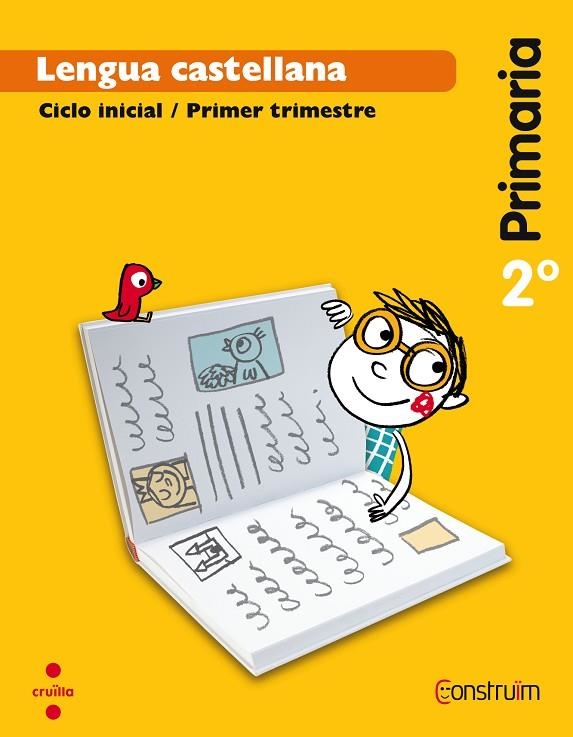 LENGUA CASTELLANA 2 PRIMARIA CONSTRUIM TRIMESTRES | 9788466137843 | ABELLÓ TORNATÓ, NÚRIA/CASACUBERTA SUÑER, ASSUMPTA/PARCET OBIOLS, BLANCA/CUSÓ CAMPO, MÒNICA/SOLER CAM