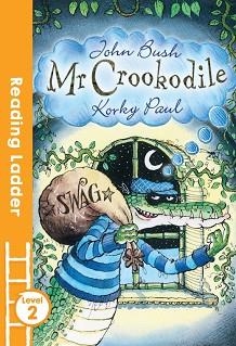 READING LADDER 2: MR CROOKODILE | 9781405282048 | JOHN BUSH