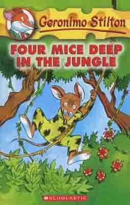 G.STILTON 05: FOUR MICE DEEP IN THE JUNGLE | 9780439559676 | GERONIMO STILTON