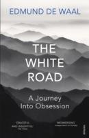 THE WHITE ROAD | 9780099575986 | EDMUND DE WAAL