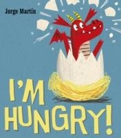 I'M HUNGRY | 9781780080994 | JONATHAN CAPE