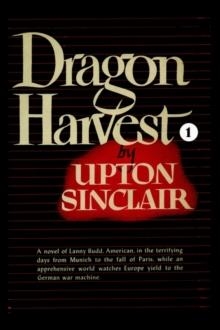 DRAGON HARVEST I | 9781931313063 | UPTON SINCLAIR