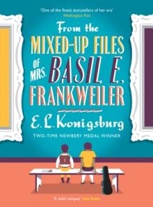 FROM THE MIXED-UP FILES OF MRS. BASIL E. | 9781782690719