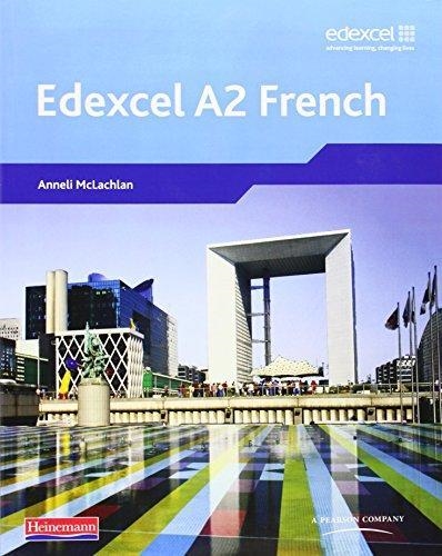 EDEXCEL A LEVEL FRENCH (A2) STUDENT BOOK AND CDROM | 9780435396206 | SIN DETERMINAR