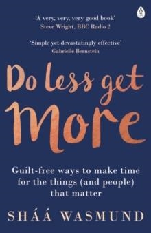 DO LESS GET MORE | 9780241003695 | SHAA WASMUND