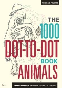 THE 1000 DOT-TO-DOT BOOK: ANIMALS | 9781781571453 | THOMAS PAVITTE