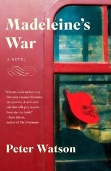 MADELEINE'S WAR | 9781101873427 | PETER WATSON