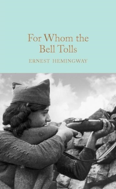 FOR WHOM THE BELL TOLLS | 9781909621428 | ERNEST HEMINGWAY