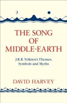 SONG OF MIDDLE EARTH, THE | 9780008184810 | DAVID HARVEY