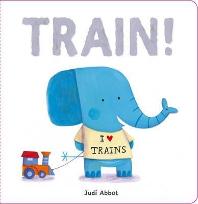 TRAIN! | 9781848690882 | JUDI ABBOT