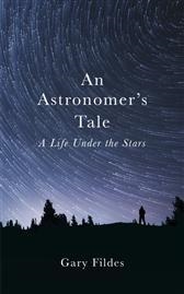 AN ASTRONOMER'S TALE | 9781780895550 | GARY FILDES