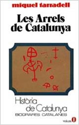 LES ARRELS DE CATALUNYA (INTRODUCCIO) | 9788431618032 | Tarradell Mateu,M.