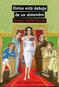 ELOISA ESTA DEBAJO DE UN ALMENDRO-21 | 9788468212722 | Jardiel Poncela, Enrique;Valls Guzman, Fernando;Del Caño Garcia, Amelia