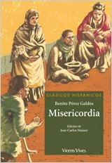 MISERICORDIA-20 | 9788431685027 | Perez Galdos, Benito;Mainer Baque, Jose Carlos;Ara Torralba, Juan Carlos