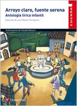 ARROYO CLARO, FUENTE SERENAANTOLOGIA INFANTIL-7 | 9788431653477 | Garcia Lorca, Federico;Gomez De La Serna, Ramon;Torregrosa Torregrosa, Juan Ramon