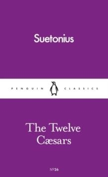 TWELVE CAESARS, THE | 9780241261675 | SUETONIUS