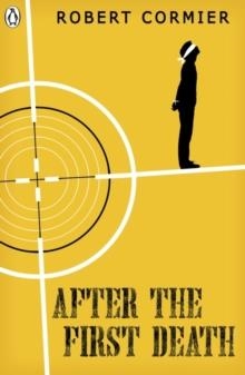 AFTER THE FIRST DEATH | 9780141368894 | ROBERT CORMIER