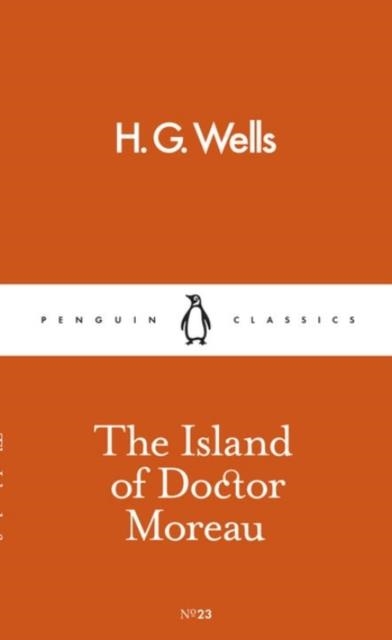 ISLAND OF DOCTOR MOREAU AND OTHER STORIES, THE | 9780241261828 | H G WELLS