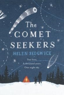 THE COMET SEEKERS | 9781910701744 | HELEN SEDGWICK